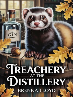 cover image of Treachery at the Distillery